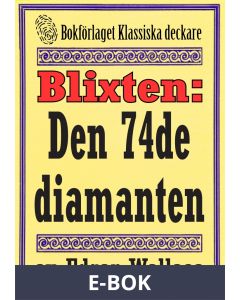 Blixten: Den 74de diamanten. Text från 1931 kompletterad med fakta och ordlista, E-bok