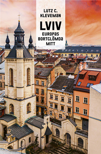 Lviv- Europas Bortglömda Mitt