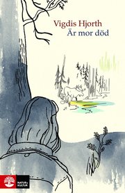 Är mor död?