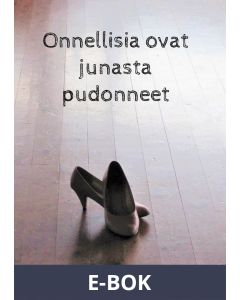 Onnellisia ovat junasta pudonneet, E-bok