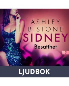Sidney 5: Besatthet - erotisk novell, Ljudbok