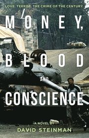 Money, Blood &; Conscience