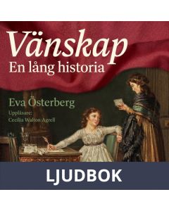 Vänskap. En lång historia, Ljudbok