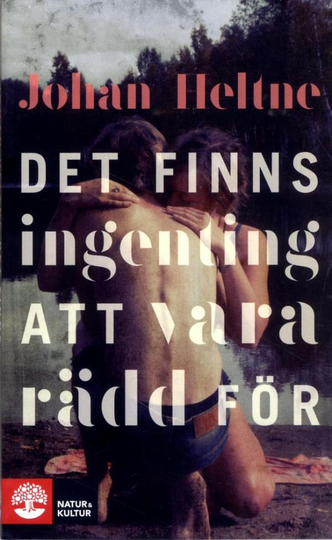 Det Finns Ingenting Att Vara Rädd För