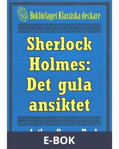 Sherlock Holmes: Äventyret med det gula ansiktet - Återutgivning av text från 1893, E-bok