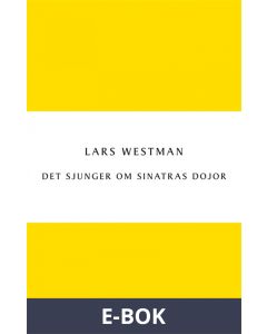 Det sjunger om Sinatras dojor, E-bok