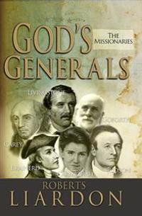 God's Generals, 5: The Missionaries