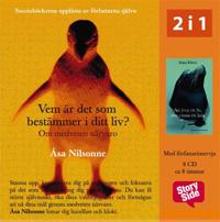 Vem är det som bestämmer i ditt liv?/Att leva ett liv, inte vinna ett krig