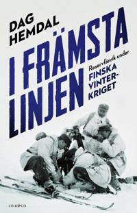 I främsta linjen : reservfänrik under finska vinterkriget