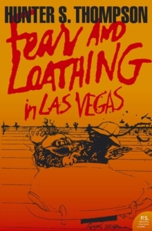 Fear And Loathing In Las Vegas - A Savage Journey To The Heart Of The Ameri