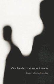 Våra händer stickande, kliande