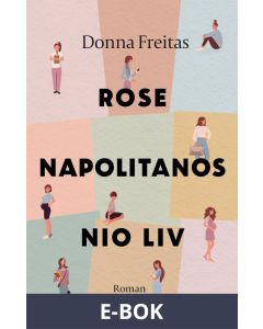 Rose Napolitanos nio liv, E-bok