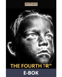 The Fourth R , E-bok