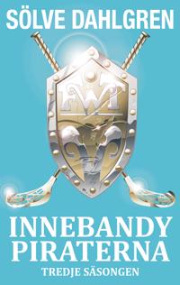 InnebandyPiraterna : tredje säsongen