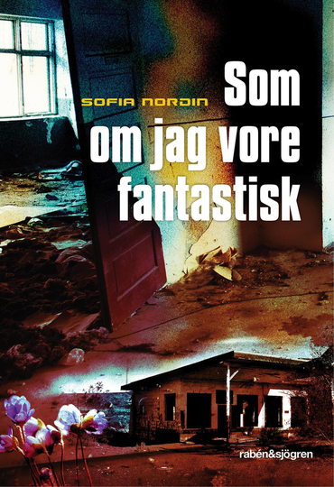 Som Om Jag Vore Fantastisk