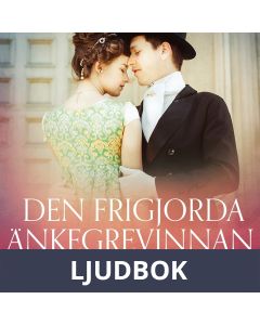 Den frigjorda änkegrevinnan - erotisk novell, Ljudbok