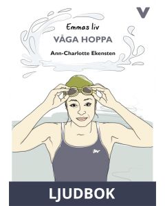 Emmas liv - Våga hoppa, Ljudbok