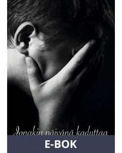 Jonakin päivänä kaduttaa, E-bok