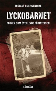 Lyckobarnet - Pojken Som Överlevde Förintelsen (lättläst)