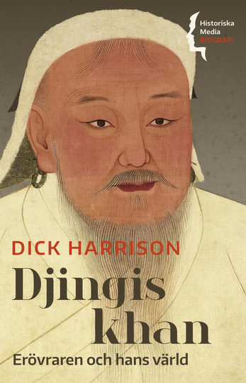 Djingis Khan - Erövraren Och Hans Värld