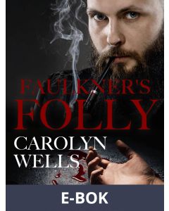 Faulkner s Folly, E-bok