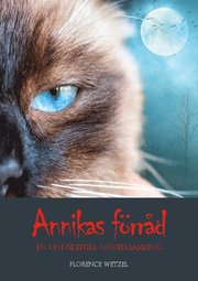 Annikas förråd : en ondskefull novellsamling