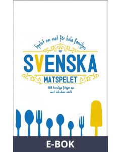 Svenska matspelet: 600 frågor om mat och dess värld (PDF), E-bok