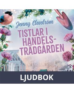 Tistlar i handelsträdgården, Ljudbok