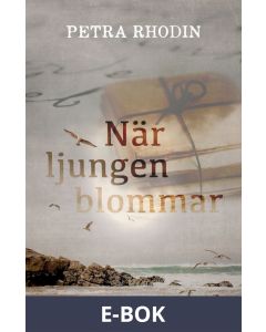 När ljungen blommar, E-bok