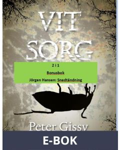 Vit sorg - Snedtändning, E-bok