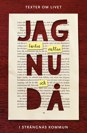 Jag Färdas Mellan Nu Och Då - Texter Om Livet I Strängnäs Kommun