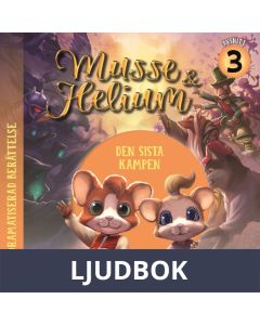 Den sista kampen, bok 5 avsnitt 3 : Dramatiserad ljudberättelse, Ljudbok