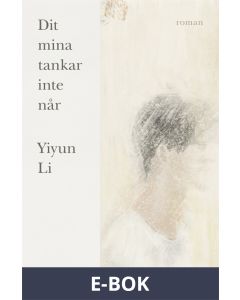 Dit mina tankar inte når, E-bok