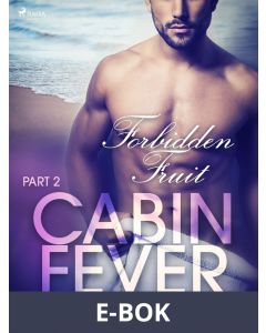 Cabin Fever 2: Forbidden Fruit, E-bok