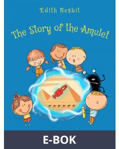 The Story of the Amulet, E-bok