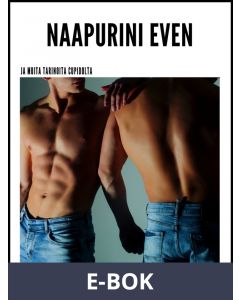 Naapurini Even - ja muita tarinoita Cupidolta, E-bok