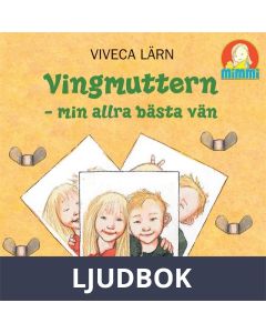 Vingmuttern - min allra bästa vän, Ljudbok