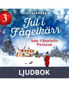Jul i Fågelkärr - Lucka 3, Ljudbok