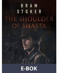 The Shoulder of Shasta, E-bok