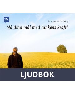 Nå dina mål med tankens kraft!, Ljudbok