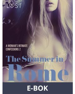The Summer in Rome - A Woman s Intimate Confessions 2, E-bok