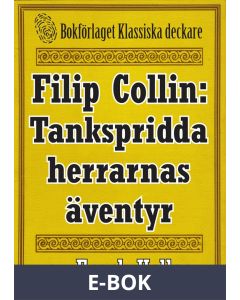Filip Collin: De tankspridda herrarnas äventyr. Återutgivning av text från 1919, E-bok