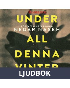 Under all denna vinter - Romanen, Ljudbok