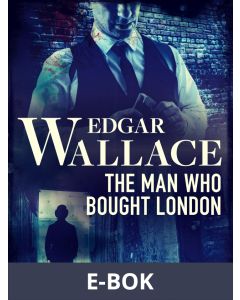 The Man Who Bought London, E-bok
