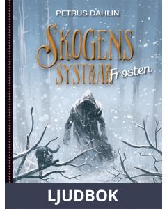 Skogens systrar Frosten, Ljudbok