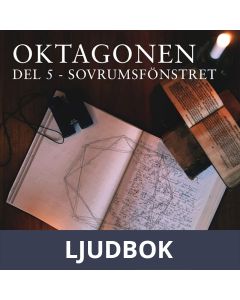 Oktagonen del 5: Sovrumsfönstret, Ljudbok
