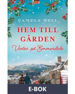Hem till gården - Vinter på Emmerdale, E-bok