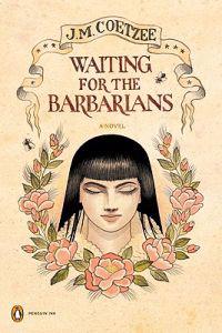 Waiting for the Barbarians: A Novel (Penguin Ink)