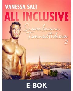 All Inclusive - Seuralaisen Tunnustuksia 2, E-bok