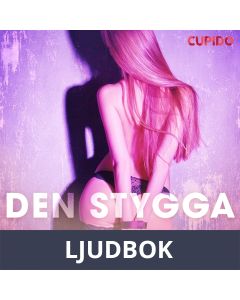 Den stygga tjejen - erotiska noveller, Ljudbok